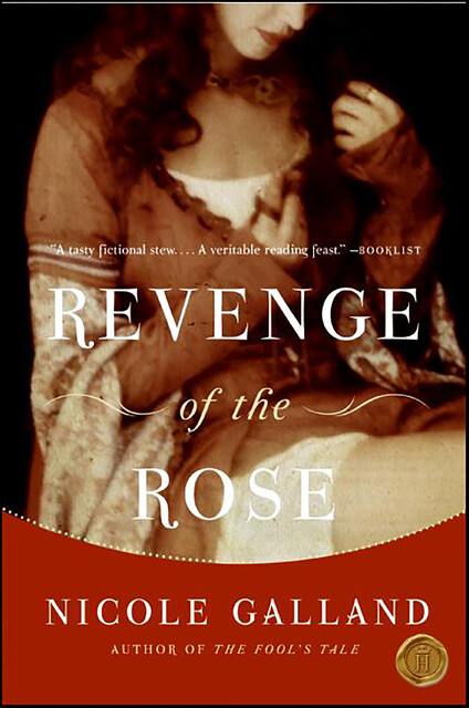 Revenge of the Rose, Nicole Galland