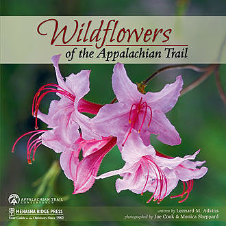 Wildflowers of the Appalachian Trail, Leonard Adkins