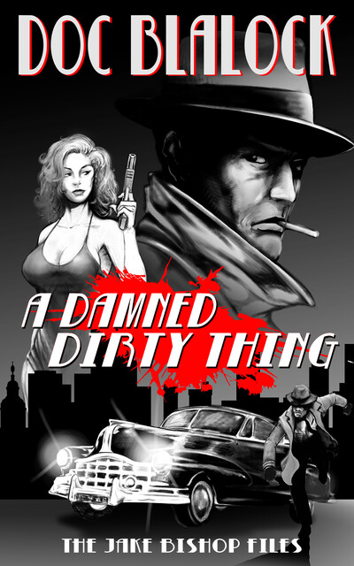 A Damned Dirty Thing, Doc Blalock