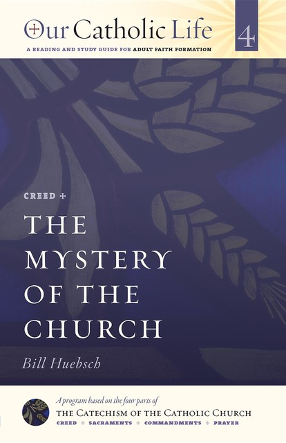 The Mystery of the Church, Bill Huebsch
