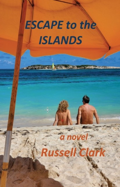 Escape to the Islands, Clark Russell