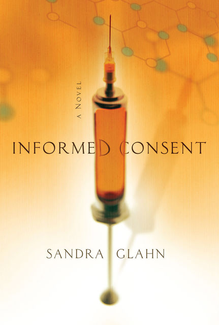 Informed Consent, Sandra Glahn