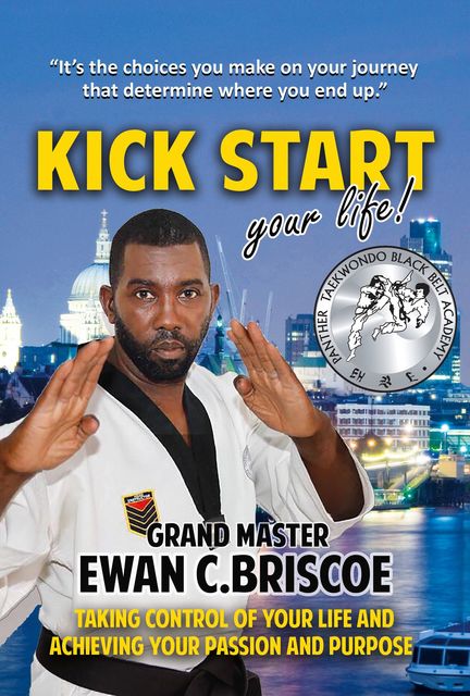 Kick Start your Life, Ewan C. Briscoe