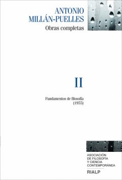 Millán-Puelles. II. Obras completas, Antonio Millán-Puelles