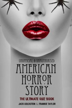 American Horror Story – The Ultimate Quiz Book, Jack Goldstein, Frankie Taylor