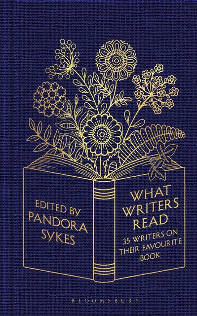 What Writers Read: 35 Writers on their Favourite Book, Pandora Sykes