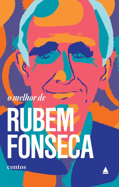 O melhor de Rubem Fonseca, Rubem Fonseca