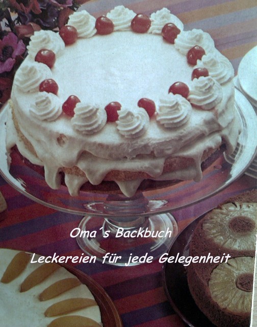 Backbuch aus Oma´s Zeiten, Ela Schweers