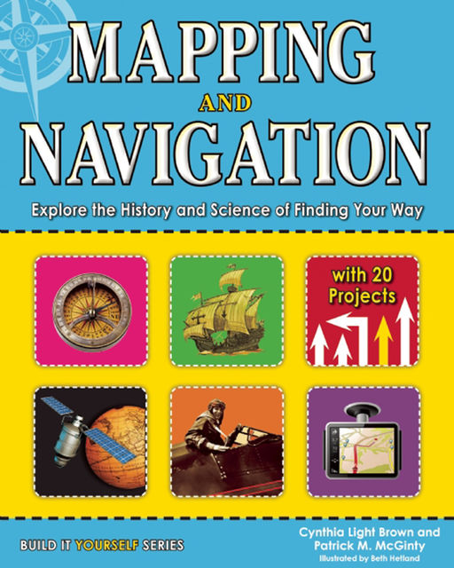 Mapping and Navigation, Cynthia Light Brown, Patrick McGinty