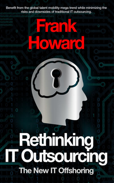 Rethinking IT Outsourcing, Frank D Howard