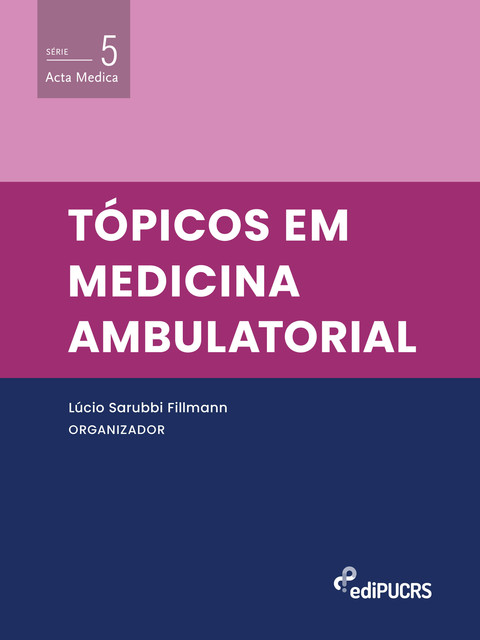 Tópicos em medicina ambulatorial, Lúcio Sarubbi Fillmann