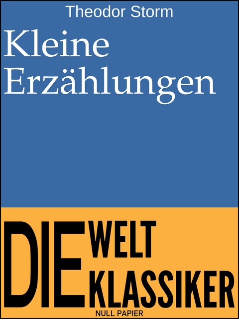 Kleine Erzählungen, Theodor Storm