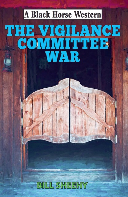Vigilance Committee War, Bill Sheehy