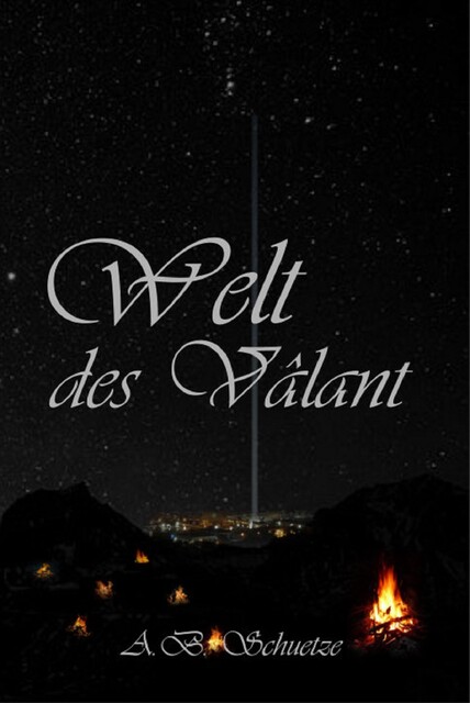 Welt des Vâlant, A.B. Schuetze