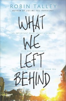 What We Left Behind, Robin Talley