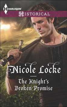 The Knight's Broken Promise, Nicole Locke