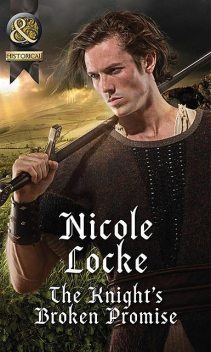 The Knight's Broken Promise, Nicole Locke