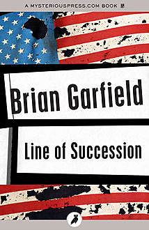 Line of Succession, Brian Garfield