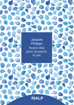 Nueve días para recuperar la paz, Jacques Philippe