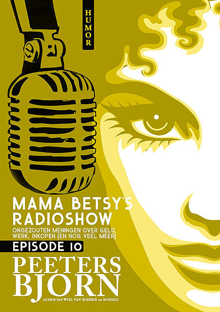 Mama Betsy's Radioshow: episode 10, Bjorn Peeters