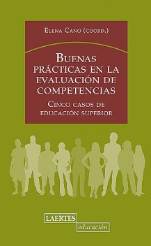 Buenas prácticas en la evaluación de competencias, AA. VV., Elena Cano García
