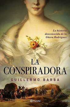 La conspiradora, Guillermo Barba