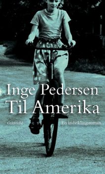 Til Amerika, Inge Pedersen