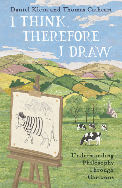 I Think, Therefore I Draw, Daniel Klein, Thomas Cathcart