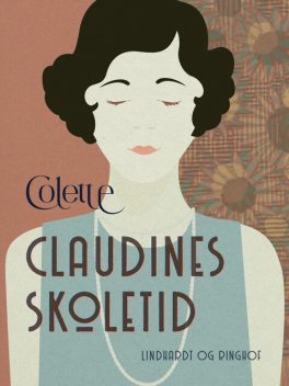 Claudines skoletid, Sidonie-Gabrielle Colette, Henry Gauthier-Villars