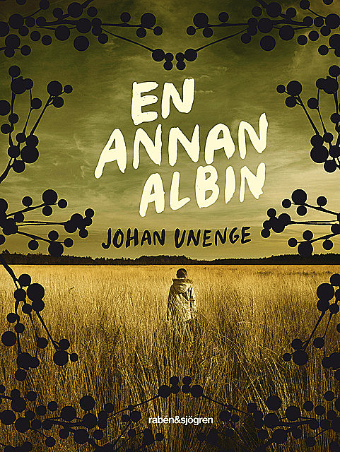 En annan Albin, Johan Unenge