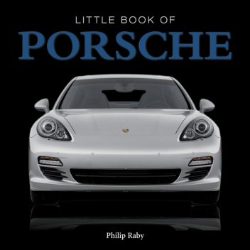The Little Book of Porsche, Steve Lanham