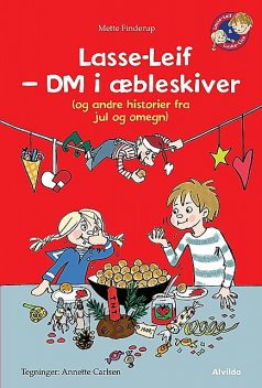 Lasse-Leif – DM i æbleskiver (og andre historier fra jul og omegn), Mette Finderup