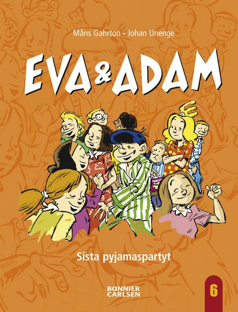 Eva & Adam 6: Sista pyjamaspartyt, Måns Gahrton