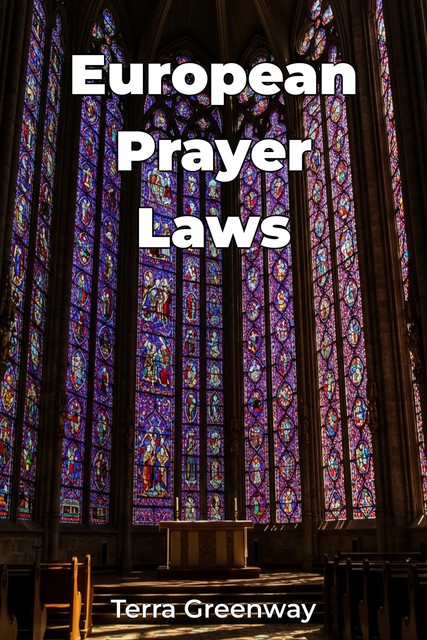 European Prayer Laws, Terra Greenway