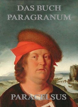 Das Buch Paragranum, Paracelsus