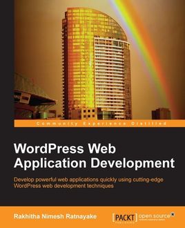 WordPress Web Application Development, Rakhitha Nimesh Ratnayake