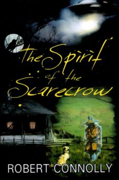The Spirit of the Scarecrow, Robert Connolly