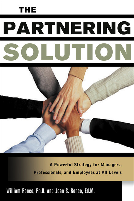 The Partnering Solution, Jean S. Ronco, William Ronco