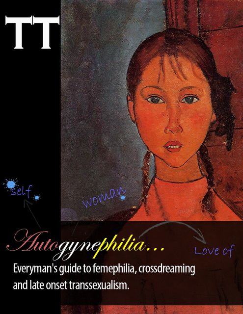 Autogynephilia – Everyman's Guide to Autogynephilia, Crossdreaming and Late Onset Transsexualism, Felix Conrad