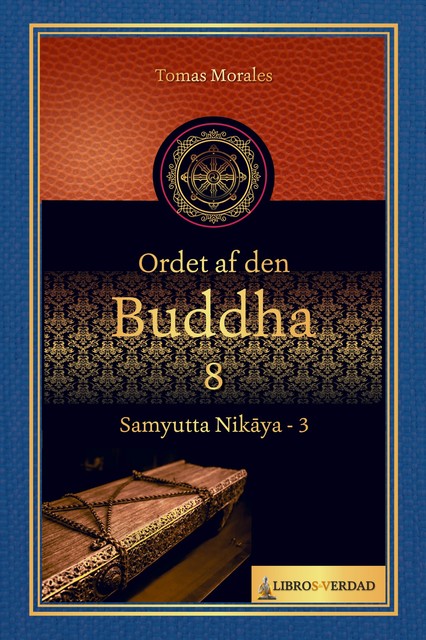 Ordet af den Buddha – 8, Tomás Morales y Durán