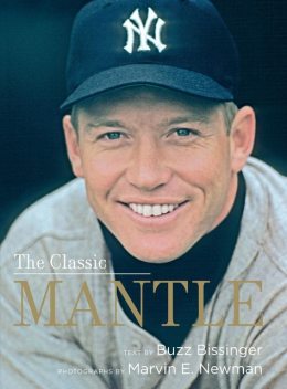 The Classic Mantle, Buzz Bissinger