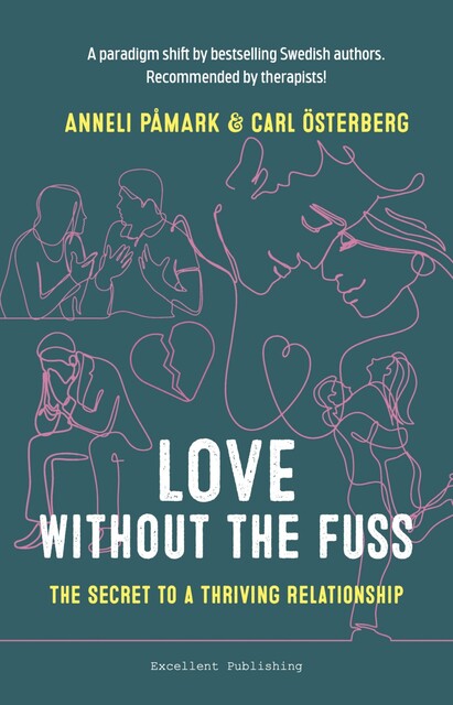 Love Without the Fuss, Anneli Påmark, Carl Österberg