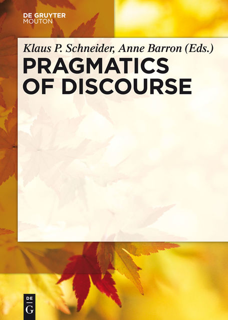 Pragmatics of Discourse, Schneider, Klaus, Anne Barron