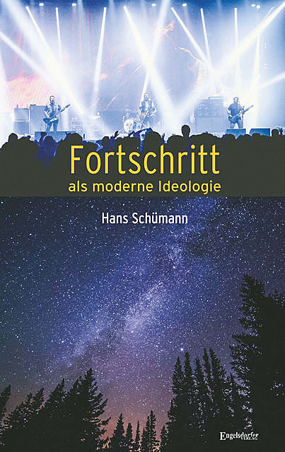 Fortschritt als moderne Ideologie, Hans Schümann