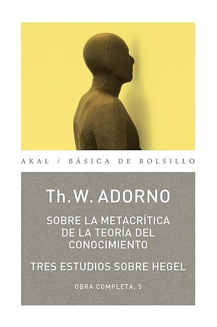Sobre la metacrítica de la teoría del conocmiento, Theodor W.Adorno