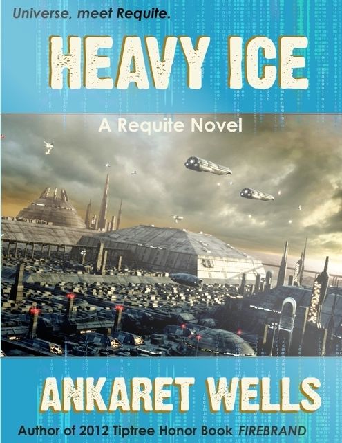 Heavy Ice, Ankaret Wells