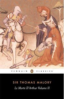 Le Mort d'Arthur: Volume 2, Sir Thomas Malory