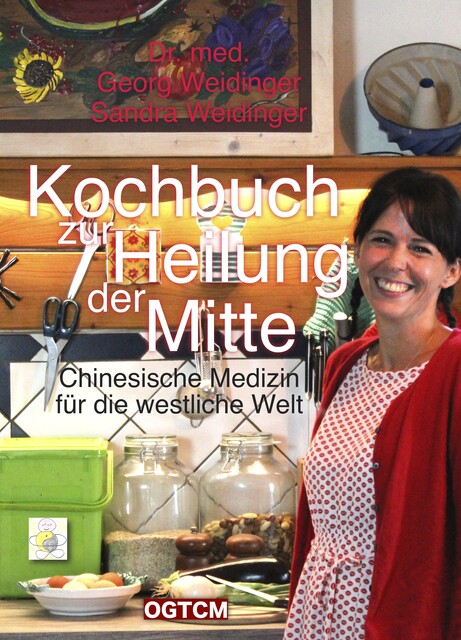 Kochbuch zur Heilung der Mitte, Georg Weidinger, Sandra Weidinger