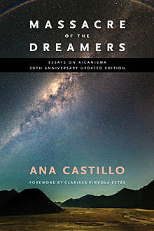 Massacre of the Dreamers, Ana Castillo