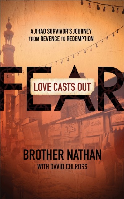 Love Casts Out Fear, Brother Nathan